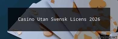 Utländska Casinon Utan Svensk Licens En Fullständig Guide -466546153