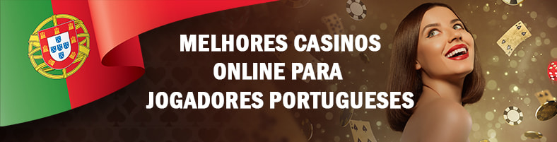 Melhores Casinos Online com Bónus Imperdíveis