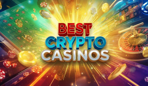 Top Crypto Casinos Your Guide to the Best Gaming Experiences