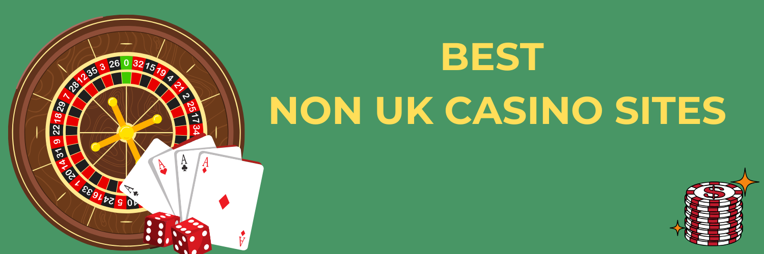Explore the Best Non-UK Casinos for UK Players