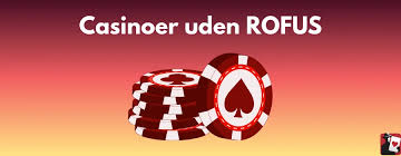 Oplev Spændingen ved Casino Uden om ROFUS Oplev Spændingen ved Casino Uden om ROFUS
