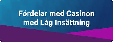Casino med lägst insättning - Hitta det bästa alternativet