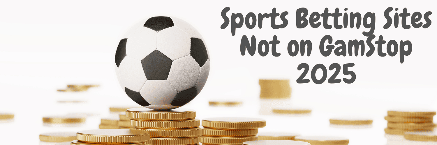 Exploring Non GamStop Sports Betting Sites The Ultimate Guide -1113302730