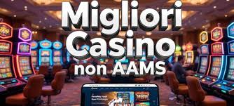 I migliori casino senza AAMS Guida completa alle opzioni di gioco online I migliori casino senza AAMS Guida completa alle opzioni di gioco online