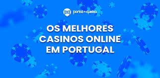Os Melhores Casinos Online em Portugal com Grandes Prêmios Os Melhores Casinos Online em Portugal com Grandes Prêmios