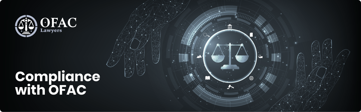 Understanding OFAC Law A Comprehensive Guide by OFAC Law Firm 1278171207 Understanding OFAC Law A Comprehensive Guide by OFAC Law Firm 1278171207